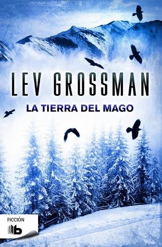 LA TIERRA DEL MAGO | 9788490701829 | GROSSMAN, LEV | Llibreria Online de Vilafranca del Penedès | Comprar llibres en català