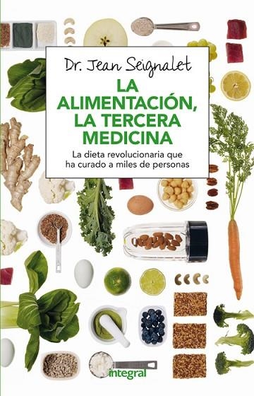 LA ALIMENTACIÓN LA TERCERA MEDICINA | 9788491180418 | SEIGNALET , JEAN | Llibreria Online de Vilafranca del Penedès | Comprar llibres en català