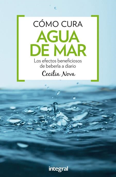 CÓMO CURA AGUA DE MAR | 9788491180395 | NOVA, CECILIA | Llibreria Online de Vilafranca del Penedès | Comprar llibres en català