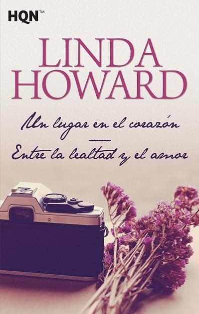 UN LUGAR EN EL CORAZÓN / ENTRE LA LEALTAD Y EL AMOR | 9788468778389 | HOWARD, LINDA | Llibreria Online de Vilafranca del Penedès | Comprar llibres en català