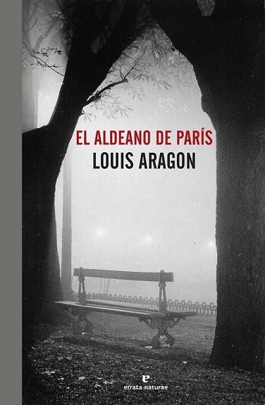 EL ALDEANO DE PARÍS | 9788416544127 | ARAGON, LOUIS | Llibreria Online de Vilafranca del Penedès | Comprar llibres en català