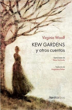 KEW GARDENS | 9788416440610 | WOOLF, VIRGINIA / FERRÁNDIZ RUEDA, ELENA / PALMER, MAGDALENA | Llibreria Online de Vilafranca del Penedès | Comprar llibres en català