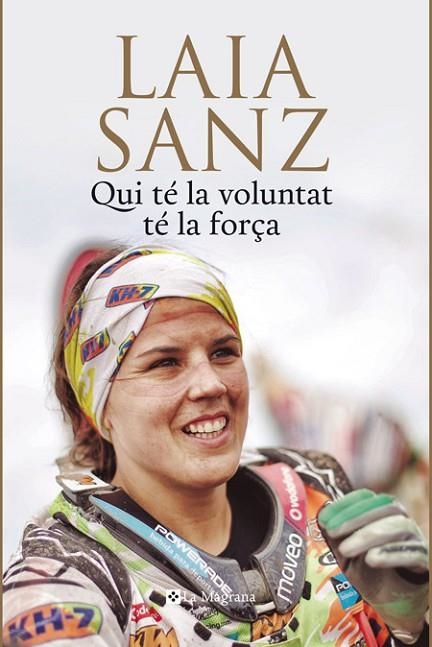 QUI TÉ LA VOLUNTAT TÉ LA FORÇA | 9788482647975 | SANZ, LAIA | Llibreria Online de Vilafranca del Penedès | Comprar llibres en català