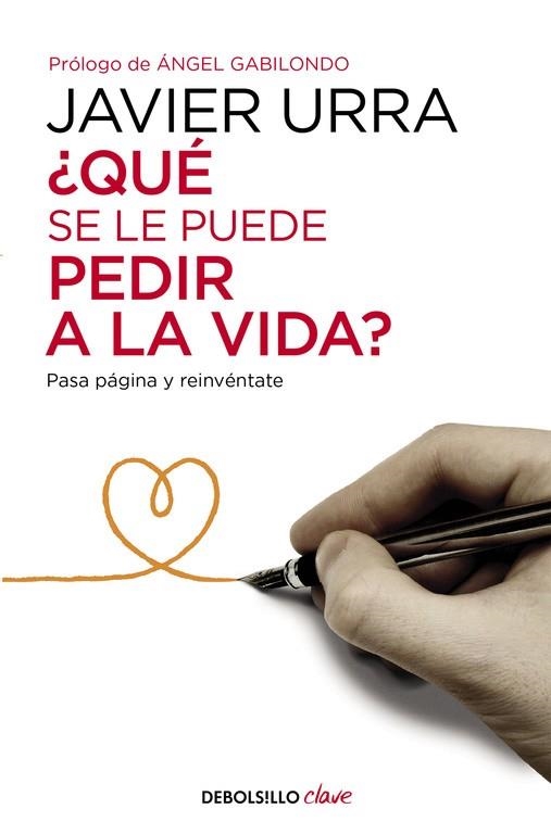 QUÉ SE LE PUEDE PEDIR A LA VIDA ? | 9788466332637 | URRA, JAVIER | Llibreria Online de Vilafranca del Penedès | Comprar llibres en català