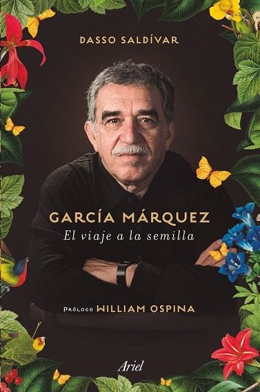 GARCÍA MÁRQUEZ EL VIAJE A LA SEMILLA | 9788434423244 | SALDÍVAR, DASSO | Llibreria Online de Vilafranca del Penedès | Comprar llibres en català