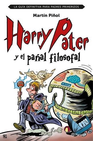 HARRY PATER Y EL PAÑAL FILOSOFAL | 9788408152026 | PIÑOL, MARTIN | Llibreria L'Odissea - Libreria Online de Vilafranca del Penedès - Comprar libros