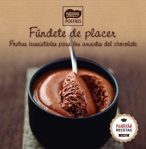 FÚNDETE DE PLACER | 9788416489473 | NESTLÉ POSTRES | Llibreria Online de Vilafranca del Penedès | Comprar llibres en català