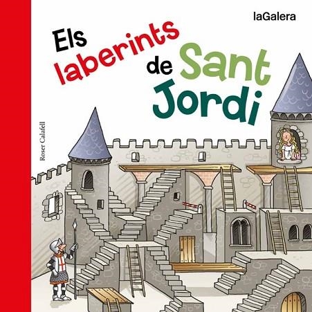 ELS LABERINTS DE SANT JORDI | 9788424657635 | CALAFELL, ROSER | Llibreria L'Odissea - Libreria Online de Vilafranca del Penedès - Comprar libros