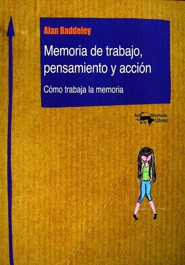 MEMORIA DE TRABAJO PENSAMIENTO Y ACCIÓN | 9788477740360 | BADDELEY, ALAN | Llibreria Online de Vilafranca del Penedès | Comprar llibres en català