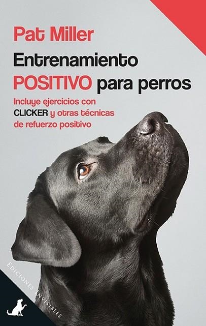 ENTRENAMIENTO POSITIVO PARA PERROS | 9788494419577 | MILLER, PAT | Llibreria Online de Vilafranca del Penedès | Comprar llibres en català