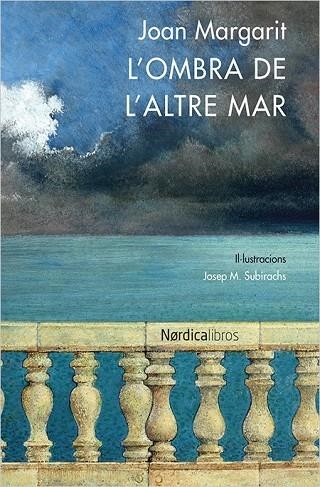 L'OMBRA DE L'ALTRE MAR | 9788416440641 | MARGARIT, JOAN | Llibreria Online de Vilafranca del Penedès | Comprar llibres en català