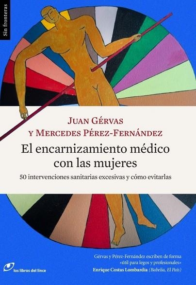 EL ENCARNIZAMIENTO MÉDICO CON LAS MUJERES | 9788415070627 | GÉRVAS, JUAN / PÉREZ-FERNÁNDEZ, MERCEDES | Llibreria Online de Vilafranca del Penedès | Comprar llibres en català