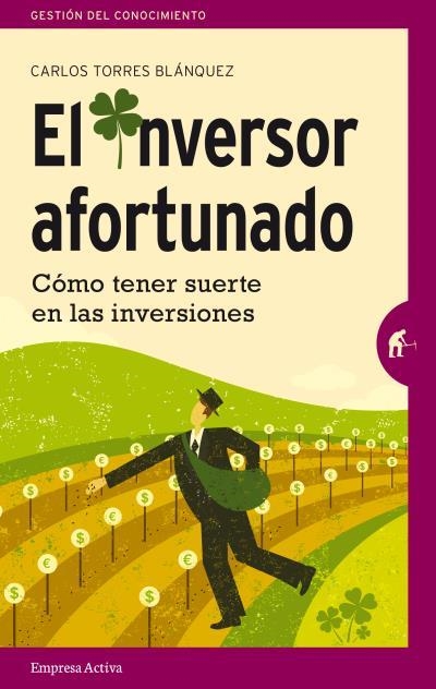 EL INVERSOR AFORTUNADO | 9788492921393 | TORRES BLÁNQUEZ, CARLOS | Llibreria Online de Vilafranca del Penedès | Comprar llibres en català