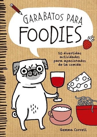 GARABATOS PARA FOODIES | 9788416489060 | CORRELL, GEMMA | Llibreria Online de Vilafranca del Penedès | Comprar llibres en català