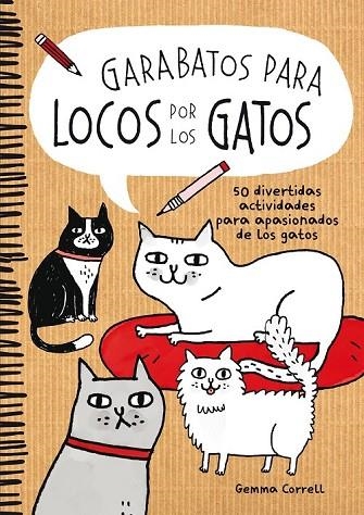 GARABATOS PARA LOCOS POR LOS GATOS | 9788416489039 | CORRELL, GEMMA | Llibreria Online de Vilafranca del Penedès | Comprar llibres en català