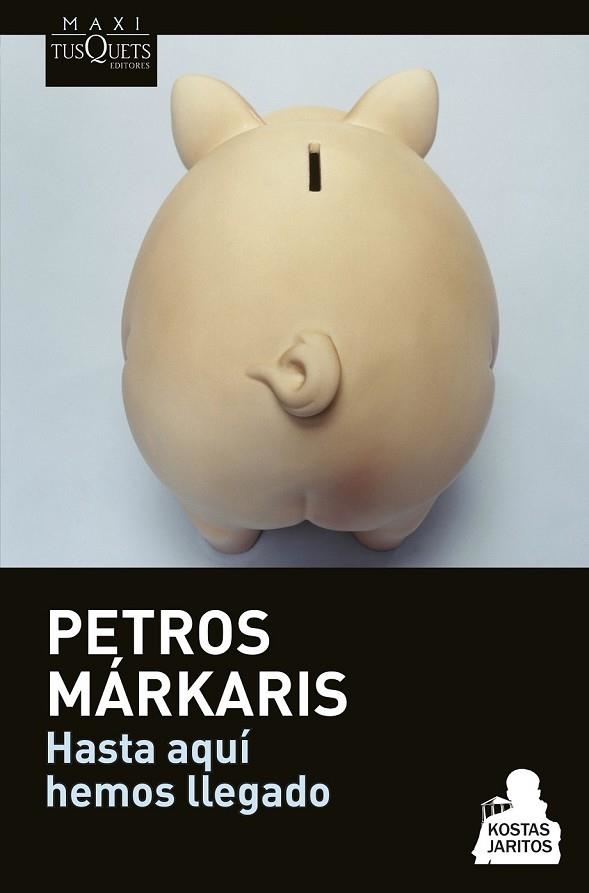 HASTA AQUÍ HEMOS LLEGADO | 9788490662182 | MARKARIS, PETROS | Llibreria L'Odissea - Libreria Online de Vilafranca del Penedès - Comprar libros