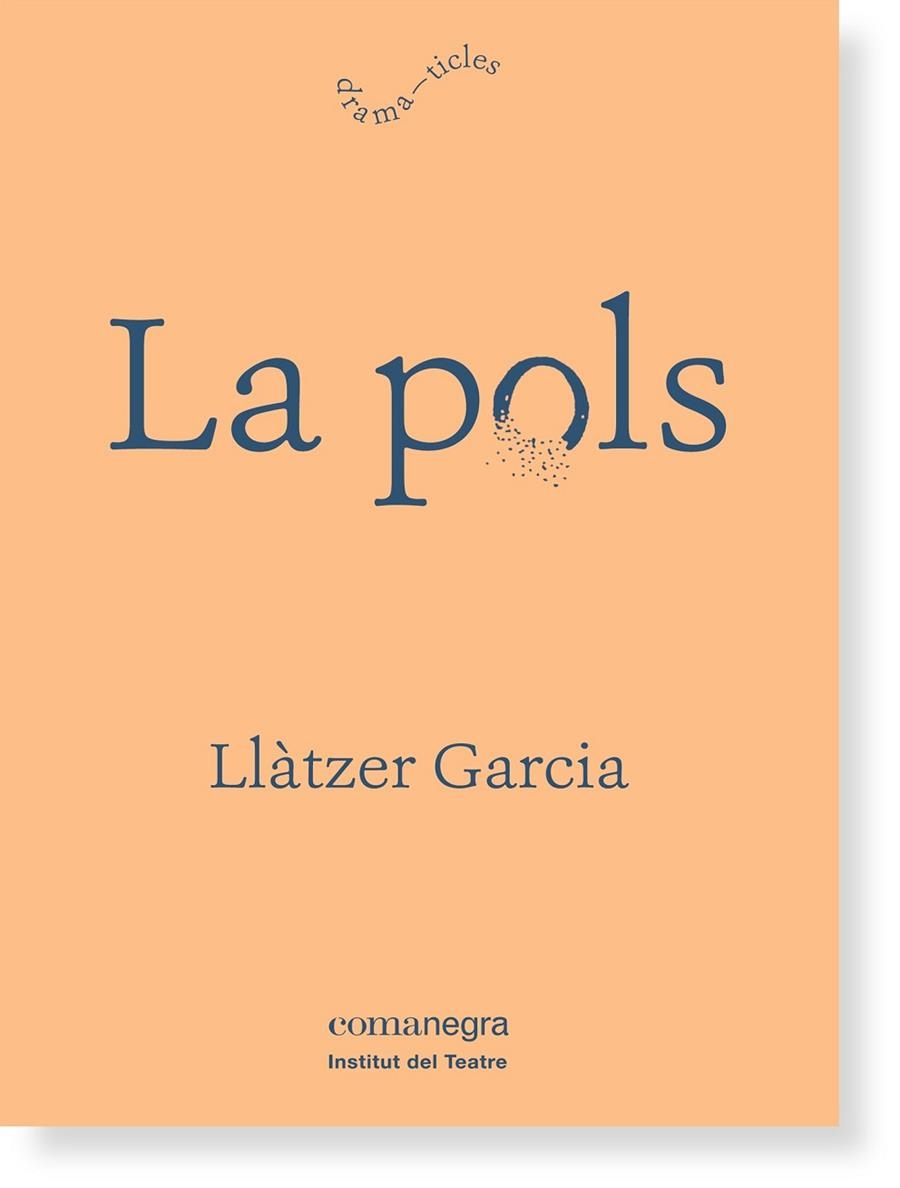 LA POLS | 9788416605125 | GARCIA, LLÀTZER | Llibreria Online de Vilafranca del Penedès | Comprar llibres en català