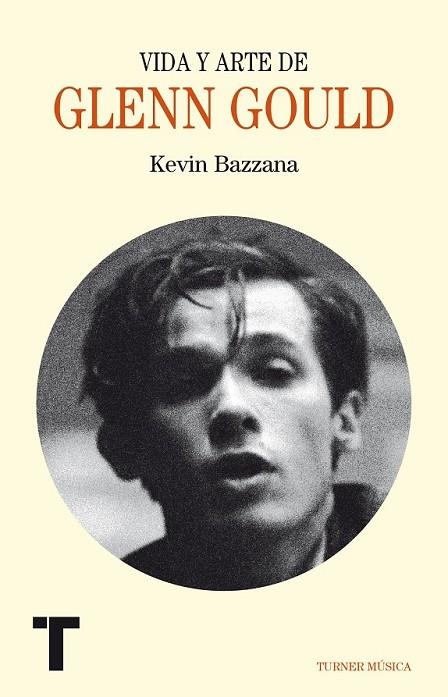 VIDA Y ARTE DE GLENN GOULD | 9788416354191 | BAZZANA, KEVIN | Llibreria Online de Vilafranca del Penedès | Comprar llibres en català