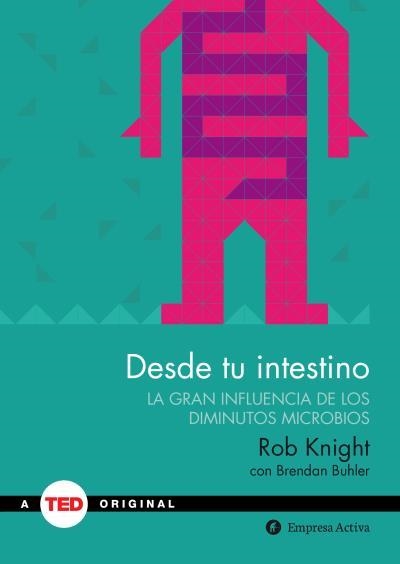 DESDE TU INTESTINO | 9788492921409 | KNIGHT, ROB | Llibreria Online de Vilafranca del Penedès | Comprar llibres en català