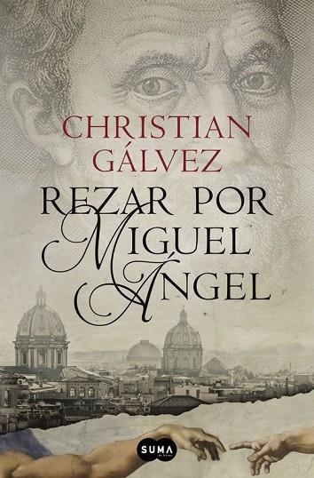 REZAR POR MIGUEL ÁNGEL (CRÓNICAS DEL RENACIMIENTO 2) | 9788483657812 | GALVEZ, CHRISTIAN | Llibreria Online de Vilafranca del Penedès | Comprar llibres en català