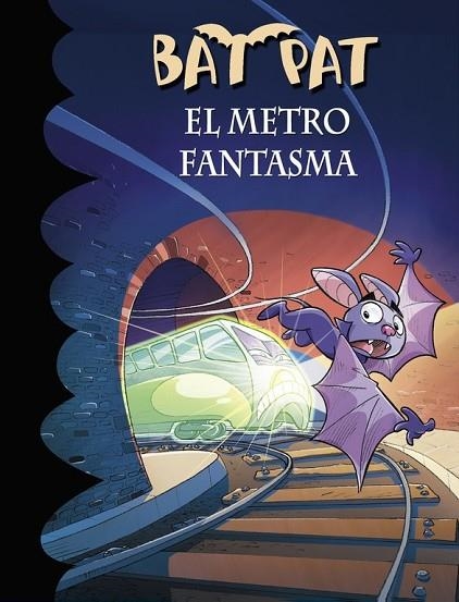 EL METRO FANTASMA (BAT PAT 39) | 9788490435694 | PAVANELLO, ROBERTO | Llibreria L'Odissea - Libreria Online de Vilafranca del Penedès - Comprar libros