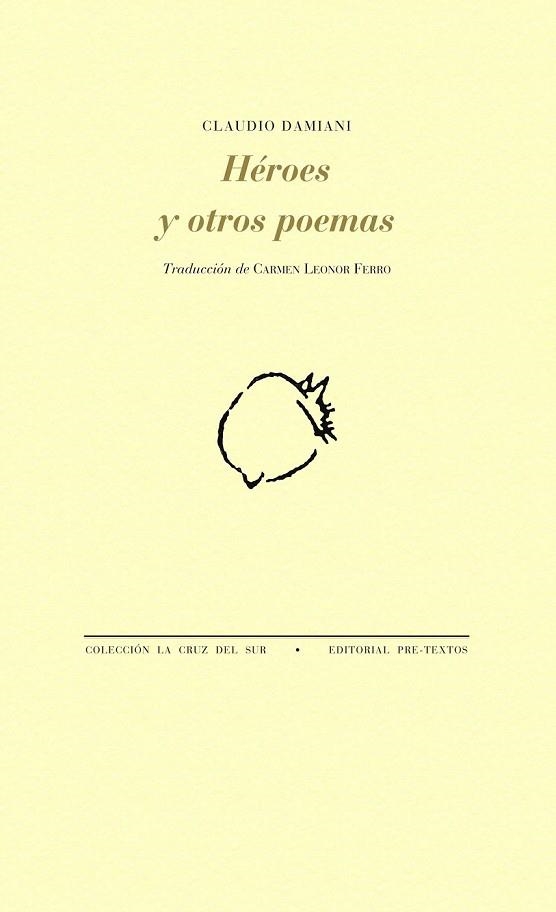 HÉROES Y OTROS POEMAS | 9788416453429 | DAMIANI, CLAUDIO | Llibreria Online de Vilafranca del Penedès | Comprar llibres en català