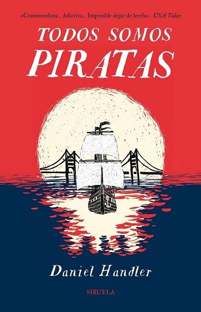 TODOS SOMOS PIRATAS | 9788416638246 | HANDLER, DANIEL | Llibreria Online de Vilafranca del Penedès | Comprar llibres en català