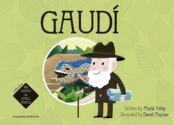 GAUDÍ IN ENGLISH | 9788490344149 | VELOY PLANAS, MARIÀ | Llibreria L'Odissea - Libreria Online de Vilafranca del Penedès - Comprar libros