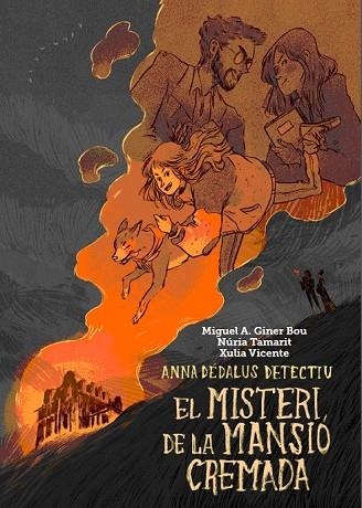 EL MISTERI DE LA MANSIÓ CREMADA | 9788416394050 | GINER BOU, MIGUEL ÁNGEL | Llibreria Online de Vilafranca del Penedès | Comprar llibres en català