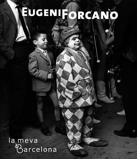 EUGENI FORCANO LA MEVA BARCELONA | 9788497856683 | AA. VV. | Llibreria Online de Vilafranca del Penedès | Comprar llibres en català