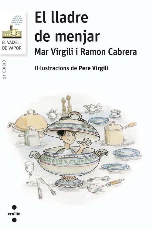 EL LLADRE DE MENJAR | 9788466140201 | VIRGILI MARÍ, MAR/CABRERA ACERO, RAMÓN | Llibreria Online de Vilafranca del Penedès | Comprar llibres en català