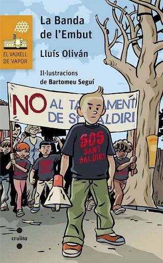 LA BANDA DE L'EMBUT | 9788466140034 | OLIVÁN SIBAT, LLUÍS | Llibreria Online de Vilafranca del Penedès | Comprar llibres en català