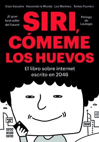 SIRI CÓMEME LOS HUEVOS | 9788416528134 | TODO SEA ESO | Llibreria Online de Vilafranca del Penedès | Comprar llibres en català