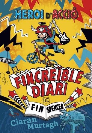 EL FINCREÏBLE DIARI DE FIN SPENCER 1 | 9788424657444 | MURTAGH, CIARAN | Llibreria Online de Vilafranca del Penedès | Comprar llibres en català