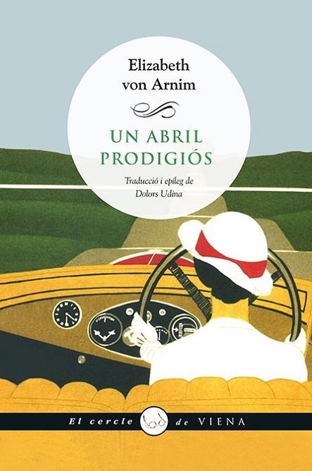 UN ABRIL PRODIGIÓS | 9788483308837 | ARNIM, ELIZABETH VON | Llibreria Online de Vilafranca del Penedès | Comprar llibres en català