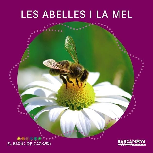 LES ABELLES I LA MEL | 9788448938796 | BALDÓ, ESTEL/GIL, ROSA/SOLIVA, MARIA | Llibreria Online de Vilafranca del Penedès | Comprar llibres en català