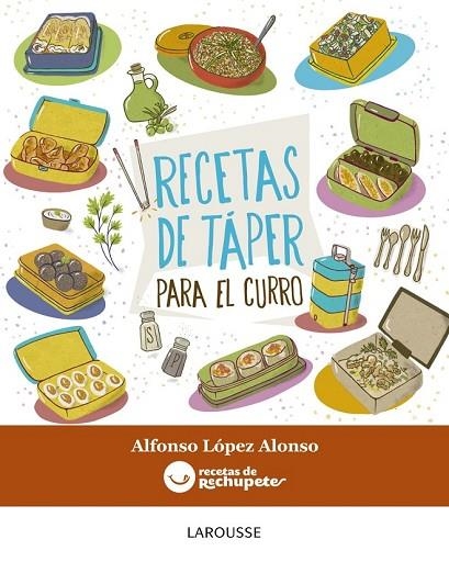 RECETAS DE TÁPER PARA EL CURRO | 9788416368877 | LÓPEZ ALONSO, ALFONSO | Llibreria Online de Vilafranca del Penedès | Comprar llibres en català