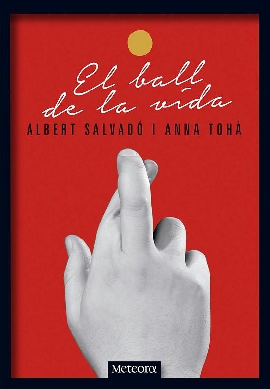 EL BALL DE LA VIDA | 9788494454738 | SALVADÓ MIRAS, ALBERT / TOHÀ CASAL, ANNA | Llibreria Online de Vilafranca del Penedès | Comprar llibres en català