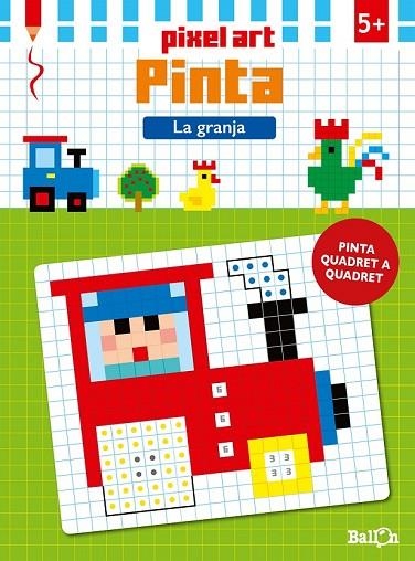 PIXEL ART PINTA LA GRANJA | 9789463070768 | BALLON | Llibreria Online de Vilafranca del Penedès | Comprar llibres en català