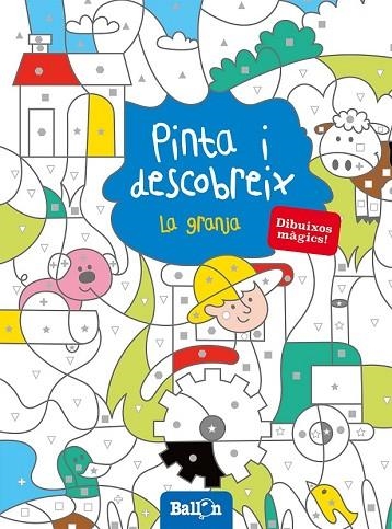 PINTA I DESCOBREIX LA GRANJA | 9789463071246 | BALLON | Llibreria Online de Vilafranca del Penedès | Comprar llibres en català