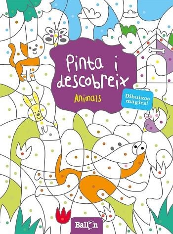 PINTA I DESCOBREIX ANIMALS | 9789463071239 | BALLON | Llibreria Online de Vilafranca del Penedès | Comprar llibres en català