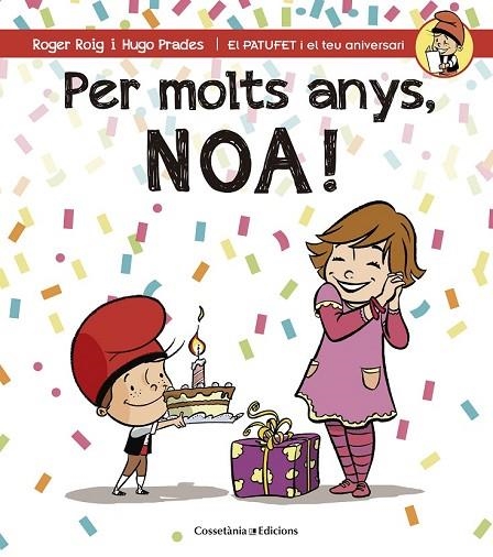 PER MOLTS ANYS, NOA! | 9788490344453 | ROIG CÉSAR, ROGER | Llibreria Online de Vilafranca del Penedès | Comprar llibres en català