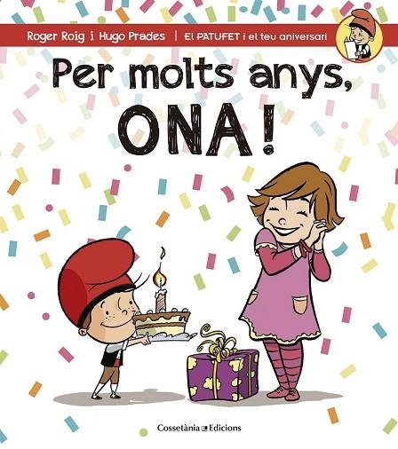 PER MOLTS ANYS, ONA! | 9788490344538 | ROIG CÉSAR, ROGER | Llibreria Online de Vilafranca del Penedès | Comprar llibres en català