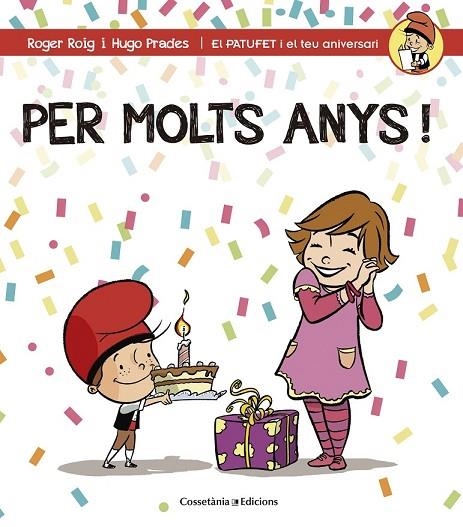 PER MOLTS ANYS! | 9788490344200 | ROIG CÉSAR, ROGER | Llibreria Online de Vilafranca del Penedès | Comprar llibres en català