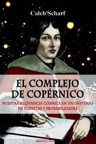 EL COMPLEJO DE COPÉRNICO | 9788416288694 | SCHARF, CALEB | Llibreria Online de Vilafranca del Penedès | Comprar llibres en català