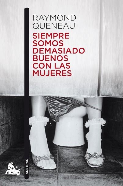 SIEMPRE SOMOS DEMASIADO BUENOS CON LAS MUJERES | 9788432228988 | QUENEAU, RAYMOND | Llibreria Online de Vilafranca del Penedès | Comprar llibres en català