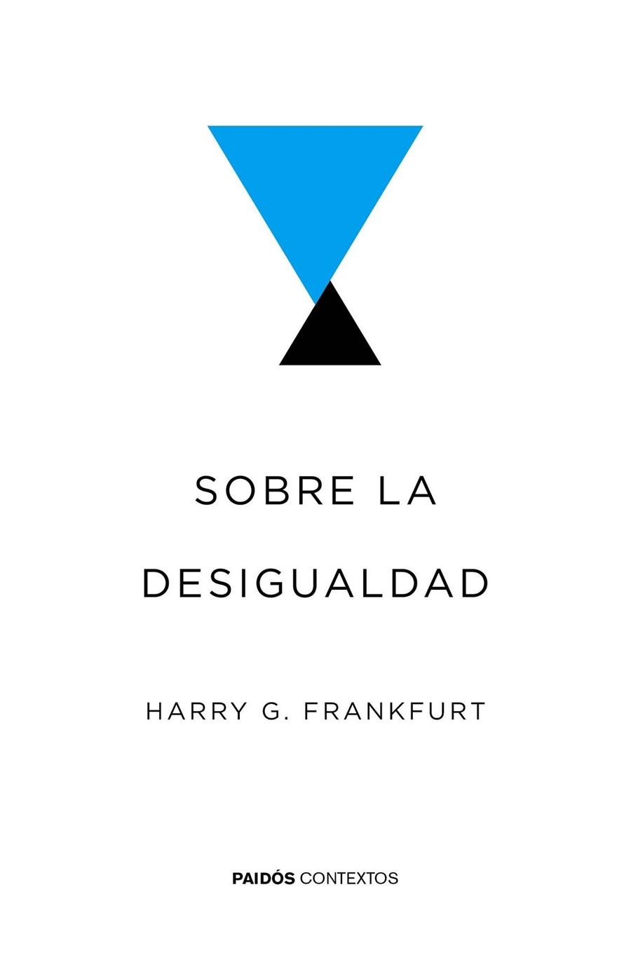 SOBRE LA DESIGUALDAD | 9788449332043 | FRANKFURT, HARRY G | Llibreria Online de Vilafranca del Penedès | Comprar llibres en català