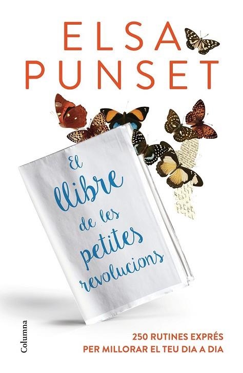 EL LLIBRE DE LES PETITES REVOLUCIONS | 9788466420624 | PUNSET, ELSA | Llibreria Online de Vilafranca del Penedès | Comprar llibres en català