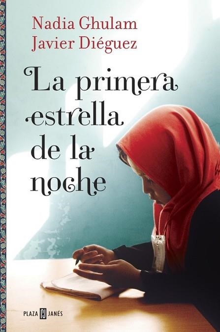 LA PRIMERA ESTRELLA DE LA NOCHE | 9788401016714 | GHULAM, NADIA / DIEGUEZ, JAVIER | Llibreria Online de Vilafranca del Penedès | Comprar llibres en català