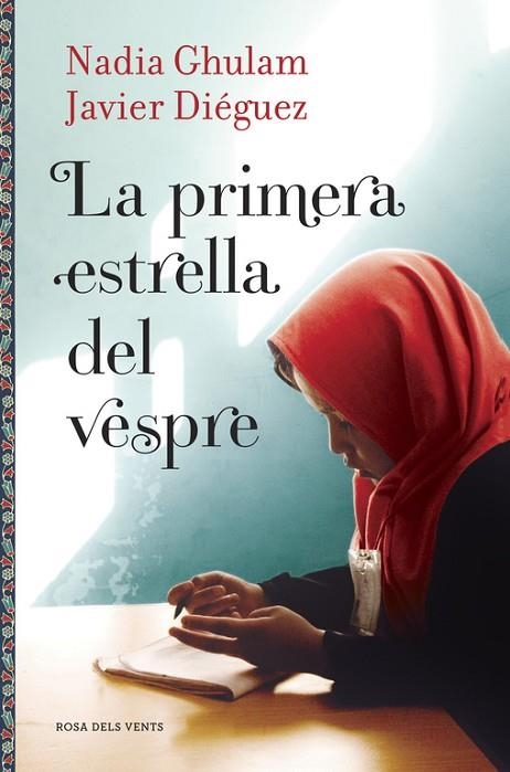 LA PRIMERA ESTRELLA DEL VESPRE | 9788416430086 | GHULAM, NADIA / DIEGUEZ, JAVIER | Llibreria Online de Vilafranca del Penedès | Comprar llibres en català